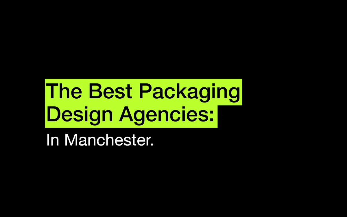 The best packaging design agencies in manchester